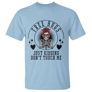 Funny Skeleton Sarcastic Gift T Shirt Free Hugs Do Not Touch Me TS12 Light Blue Print Your Wear