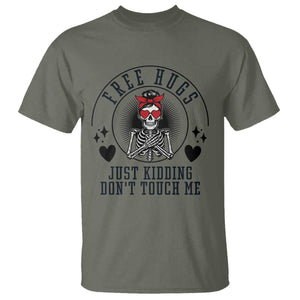 Funny Skeleton Sarcastic Gift T Shirt Free Hugs Do Not Touch Me TS12 Military Green Print Your Wear