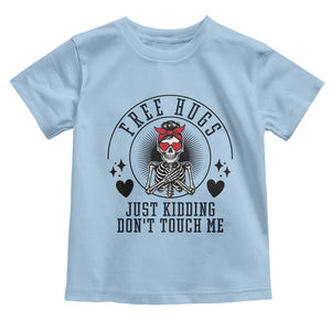 Funny Skeleton Sarcastic Gift Toddler T Shirt Free Hugs Do Not Touch Me TS12 Light Blue Print Your Wear