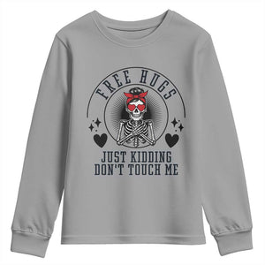 Funny Skeleton Sarcastic Gift Youth Sweatshirt Free Hugs Do Not Touch Me TS12 Sport Gray Print Your Wear