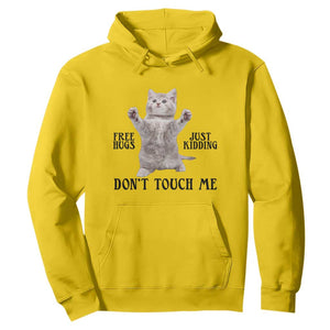 Free Hugs Do Not Touch Me Hoodie Funny Cat Meme TS12 Daisy Print Your Wear