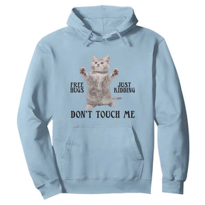 Free Hugs Do Not Touch Me Hoodie Funny Cat Meme TS12 Light Blue Print Your Wear