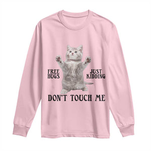 Free Hugs Do Not Touch Me Long Sleeve Shirt Funny Cat Meme TS12 Light Pink Print Your Wear