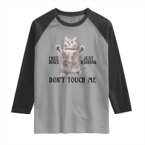 Free Hugs Do Not Touch Me Raglan Shirt Funny Cat Meme TS12 Sport Gray Black Print Your Wear
