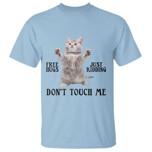 Free Hugs Do Not Touch Me T Shirt Funny Cat Meme TS12 Light Blue Print Your Wear