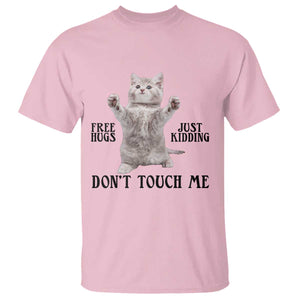 Free Hugs Do Not Touch Me T Shirt Funny Cat Meme TS12 Light Pink Print Your Wear
