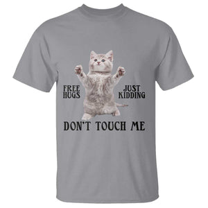 Free Hugs Do Not Touch Me T Shirt Funny Cat Meme TS12 Sport Gray Print Your Wear