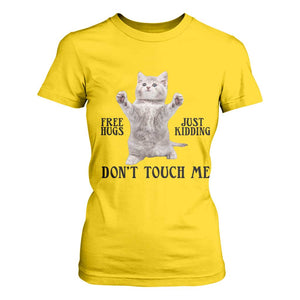 Free Hugs Do Not Touch Me T Shirt For Women Funny Cat Meme TS12 Daisy Print Your Wear