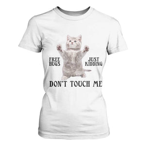 Free Hugs Do Not Touch Me T Shirt For Women Funny Cat Meme TS12 White Print Your Wear