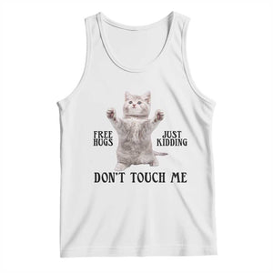 Free Hugs Do Not Touch Me Tank Top Funny Cat Meme TS12 White Print Your Wear