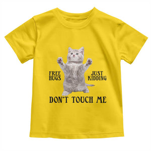 Free Hugs Do Not Touch Me Toddler T Shirt Funny Cat Meme TS12 Daisy Print Your Wear