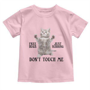 Free Hugs Do Not Touch Me Toddler T Shirt Funny Cat Meme TS12 Light Pink Print Your Wear