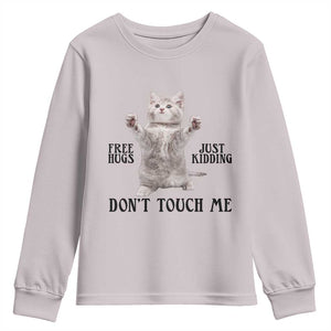 Free Hugs Do Not Touch Me Youth Sweatshirt Funny Cat Meme TS12 Ice Gray Print Your Wear
