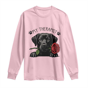 Black Labrador Retriever Is My Therapist Long Sleeve Shirt Dog Lover Gift TS12 Light Pink Print Your Wear