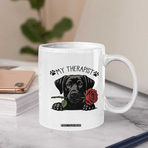 Black Labrador Retriever Is My Therapist Coffee Mug Dog Lover Gift TS12 Print Your Wear