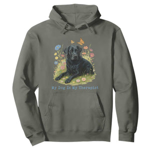 My Dog Is My Therapist Hoodie Labrador Retriever Lover Gift TS12 Military Green Print Your Wear
