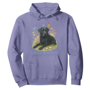 My Dog Is My Therapist Hoodie Labrador Retriever Lover Gift TS12 Violet Print Your Wear
