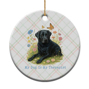 My Dog Is My Therapist Ceramic Ornament Labrador Retriever Lover Gift TS12 1pc Christmas Plaid Print Your Wear