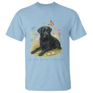 My Dog Is My Therapist T Shirt Labrador Retriever Lover Gift TS12 Light Blue Print Your Wear