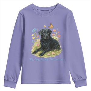 My Dog Is My Therapist Youth Sweatshirt Labrador Retriever Lover Gift TS12 Violet Print Your Wear