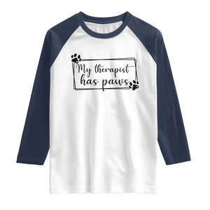 Funny Dog Lover Raglan Shirt My Therapist Has Paws TS12 White Navy Print Your Wear