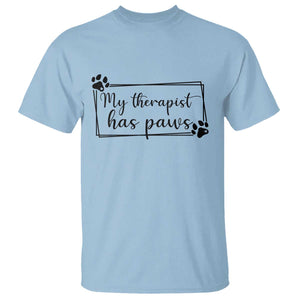 Funny Dog Lover T Shirt My Therapist Has Paws TS12 Light Blue Print Your Wear