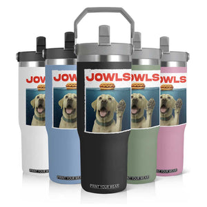 Funny Yellow Lab Jowls Flip Straw Tumbler Labrador Retriever Lover Gift TS12 Print Your Wear