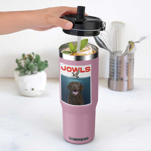 Chocolate Labrador Retriever Flip Straw Tumbler Funny Jowls Horror Dog Poster TS12 One Size: 30 oz Light Pink Print Your Wear