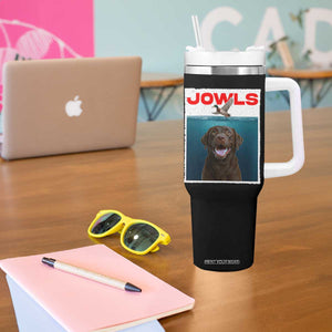 Chocolate Labrador Retriever Tumbler With Handle Funny Jowls Horror Dog Poster TS12 Print Your Wear