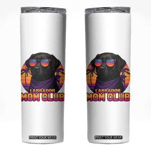 Funny Black Labrador Skinny Tumbler Dog Mom Retro Sunset Gift TS12 White Print Your Wear
