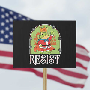 Resist Portland Frog Protest Protest Sign Funny No Kings Christmas Gift TS12 Horizontal 18" × 24" Black Print Your Wear