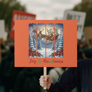 Joy Is Resistance Portland Frog Protest Protest Sign Funny Holiday Meme Gift Idea TS12 Horizontal 18" × 24" Orange Print Your Wear