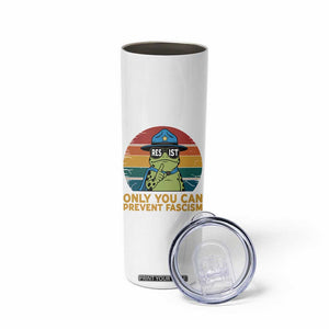 Only You Can Prevent Fascism Skinny Tumbler Funny Portland Frog Protest Gift TS12 Print Your Wear