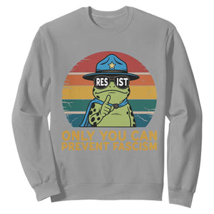 Only You Can Prevent Fascism Sweatshirt Funny Portland Frog Protest Gift TS12 Sport Gray Print Your Wear