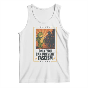 Funny Portland Frog Protest Tank Top Only You Can Prevent Fascism Gift TS12 White Print Your Wear