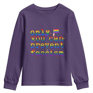 Funny LGBT Activist Youth Sweatshirt Only You Can Prevent Fascism Protest Gift TS12 Purple Print Your Wear