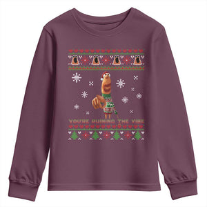 Funny Marcus The Worm You Are Ruining The Vibe Youth Sweatshirt Ugly Christmas Gift TS12 Maroon Print Your Wear