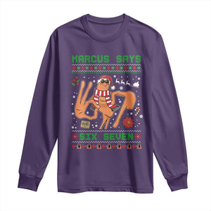 Marcus Says Six Seven Long Sleeve Shirt Funny Ugly Christmas Meme Gift TS12 Purple Print Your Wear