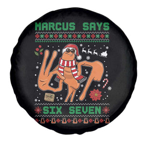 Marcus Says Six Seven Spare Tire Cover Funny Ugly Christmas Meme Gift TS12 Print Your Wear