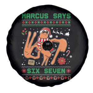 Marcus Says Six Seven Spare Tire Cover Funny Ugly Christmas Meme Gift TS12 Print Your Wear