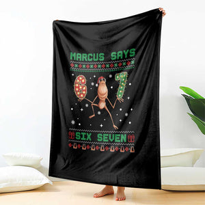 Marcus Says Six Seven Meme Christmas Ugly Sweater Throw Blanket Trendy Tiktok Gift TS12 Print Your Wear