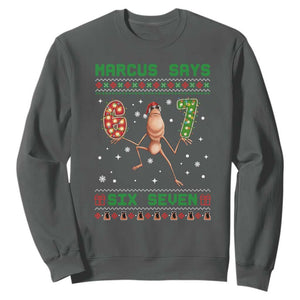 Marcus Says Six Seven Meme Christmas Ugly Sweater Sweatshirt Trendy Tiktok Gift TS12 Dark Heather Print Your Wear
