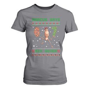 Marcus Says Six Seven Meme Christmas Ugly Sweater T Shirt For Women Trendy Tiktok Gift TS12 Charcoal Print Your Wear
