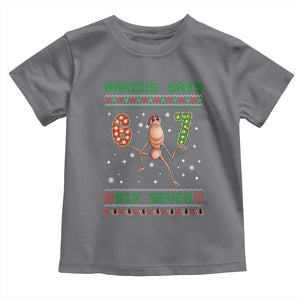 Marcus Says Six Seven Meme Christmas Ugly Sweater Toddler T Shirt Trendy Tiktok Gift TS12 Charcoal Print Your Wear