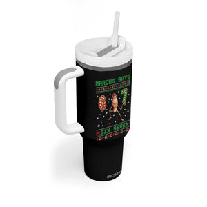 Marcus Says Six Seven Meme Christmas Ugly Sweater Tumbler With Handle Trendy Tiktok Gift - Print Your Wear