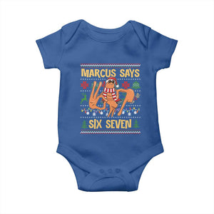 Funny Gen Z Alpha Ugly Christmas Gift Baby Onesie Marcus Says Six Seven TS12 Royal Blue Print Your Wear