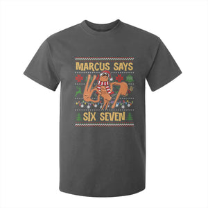 Funny Gen Z Alpha Ugly Christmas Gift T Shirt For Kid Marcus Says Six Seven TS12 Dark Heather Print Your Wear