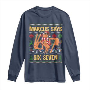 Funny Gen Z Alpha Ugly Christmas Gift Long Sleeve Shirt Marcus Says Six Seven TS12 Navy Print Your Wear