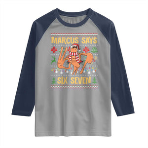 Funny Gen Z Alpha Ugly Christmas Gift Raglan Shirt Marcus Says Six Seven TS12 Sport Gray Navy Print Your Wear