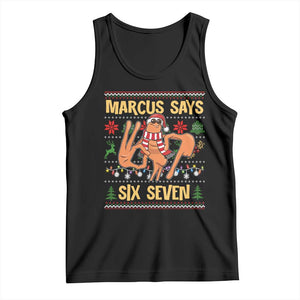 Funny Gen Z Alpha Ugly Christmas Gift Tank Top Marcus Says Six Seven TS12 Black Print Your Wear